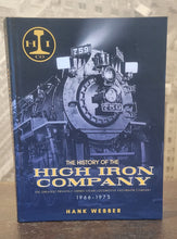 Load image into Gallery viewer, High Iron Company by Hank Webber

