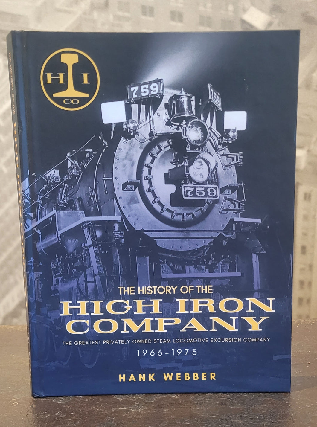 High Iron Company by Hank Webber